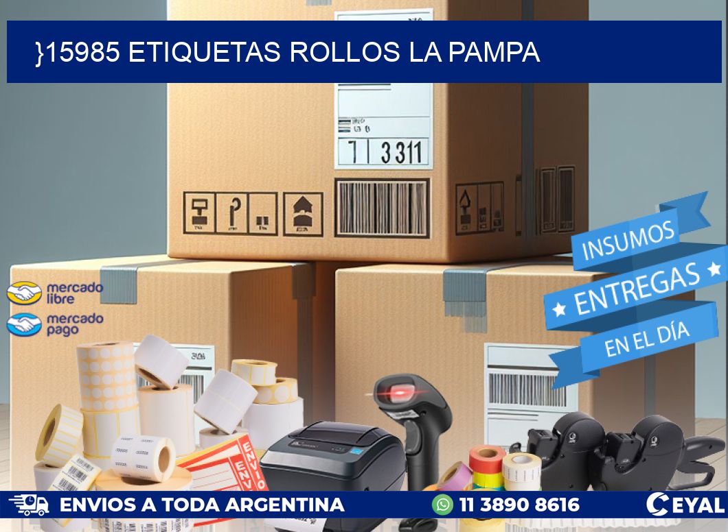}15985 etiquetas rollos LA PAMPA