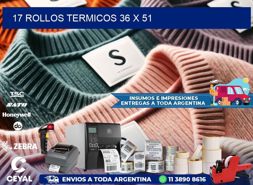17 ROLLOS TERMICOS 36 x 51