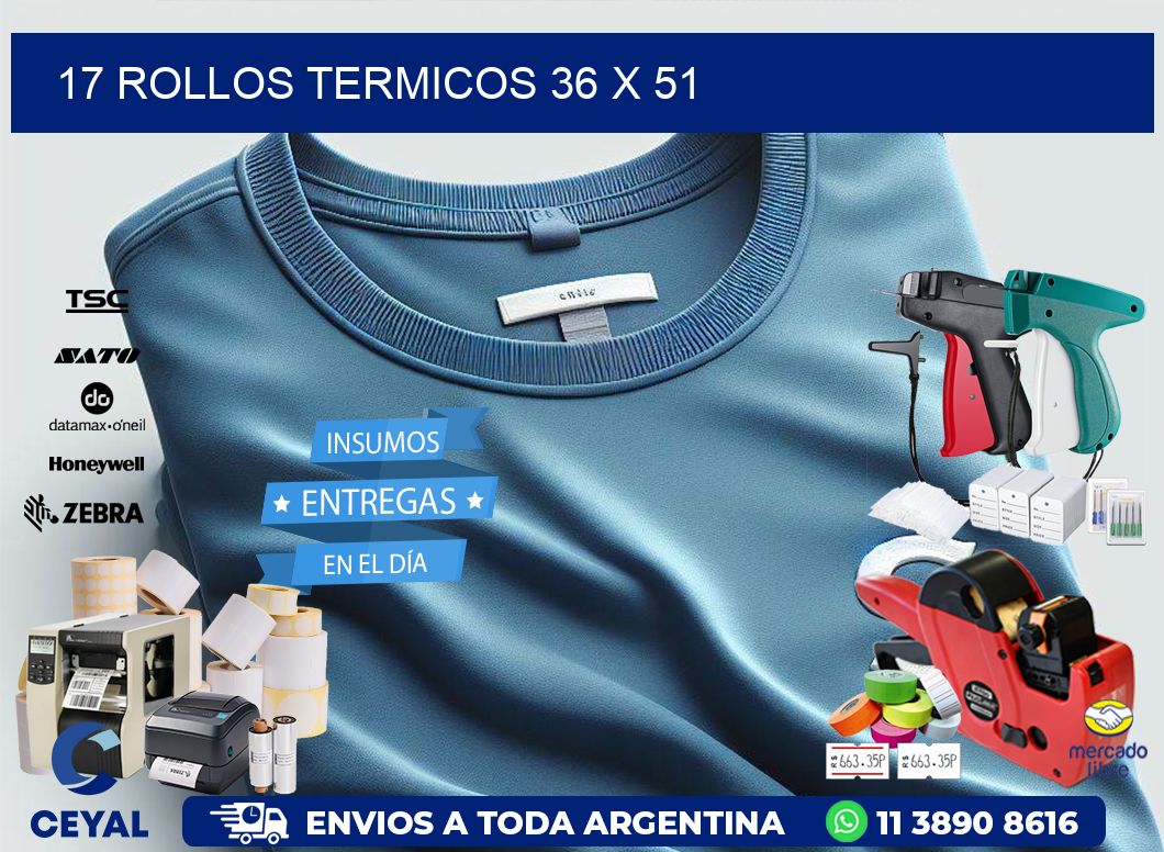 17 ROLLOS TERMICOS 36 x 51