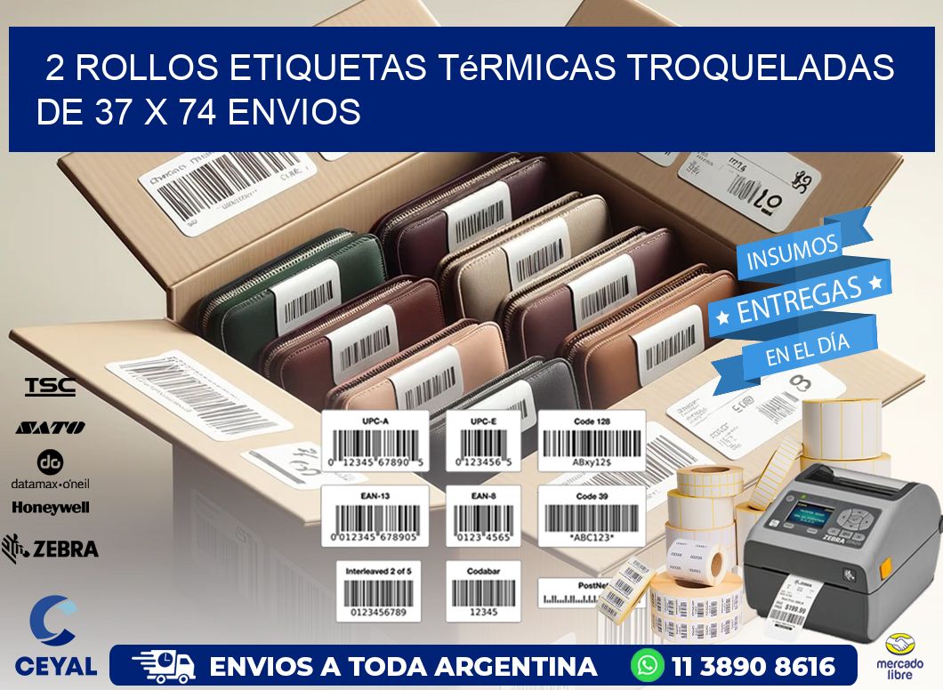 2 Rollos Etiquetas Térmicas Troqueladas De 37 x 74 ENVIOS