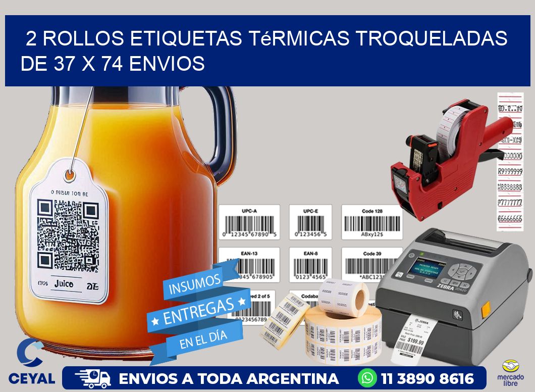 2 Rollos Etiquetas Térmicas Troqueladas De 37 x 74 ENVIOS
