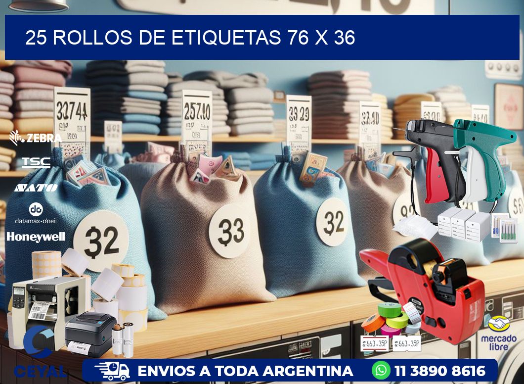 25 ROLLOS DE ETIQUETAS 76 x 36