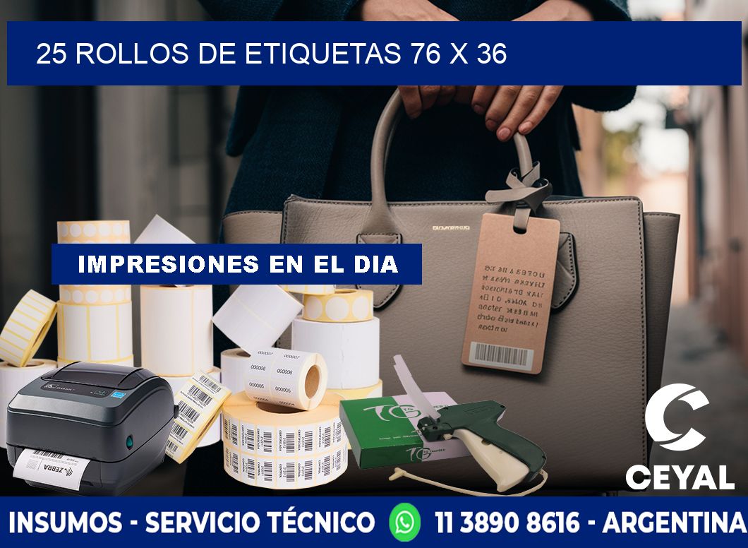 25 ROLLOS DE ETIQUETAS 76 x 36