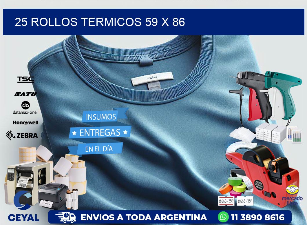 25 ROLLOS TERMICOS 59 x 86