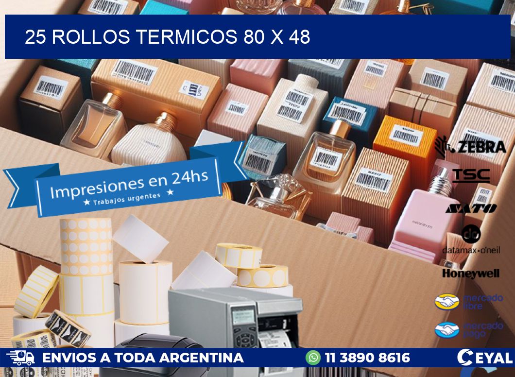 25 ROLLOS TERMICOS 80 x 48