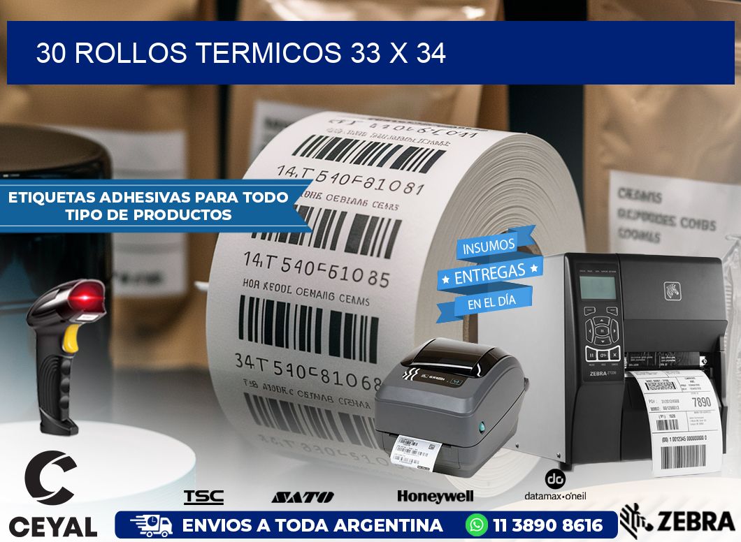 30 ROLLOS TERMICOS 33 x 34