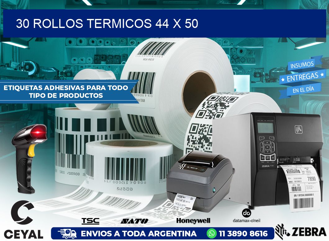 30 ROLLOS TERMICOS 44 x 50