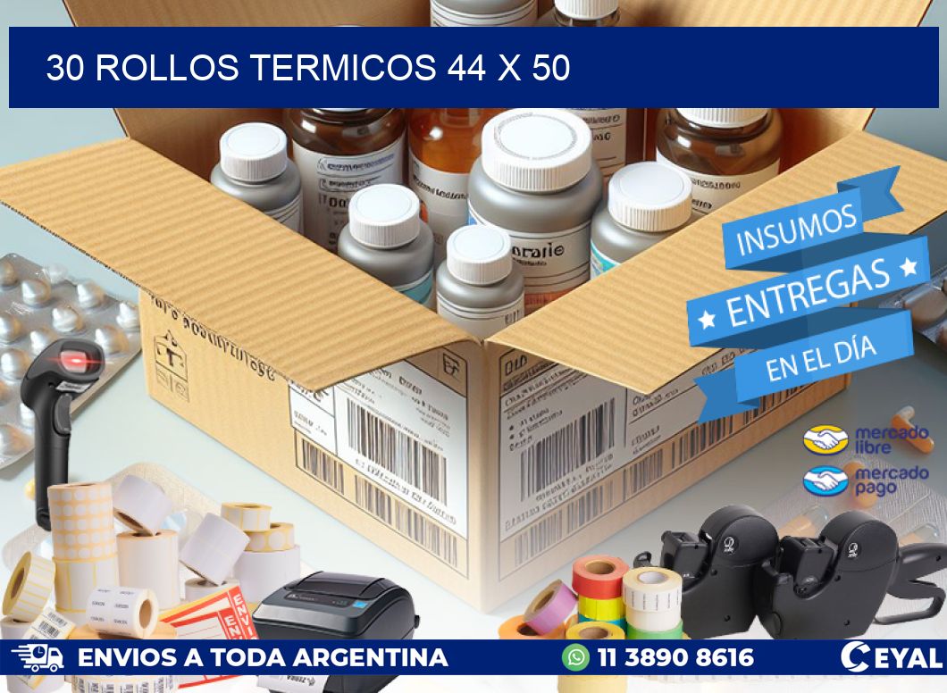 30 ROLLOS TERMICOS 44 x 50
