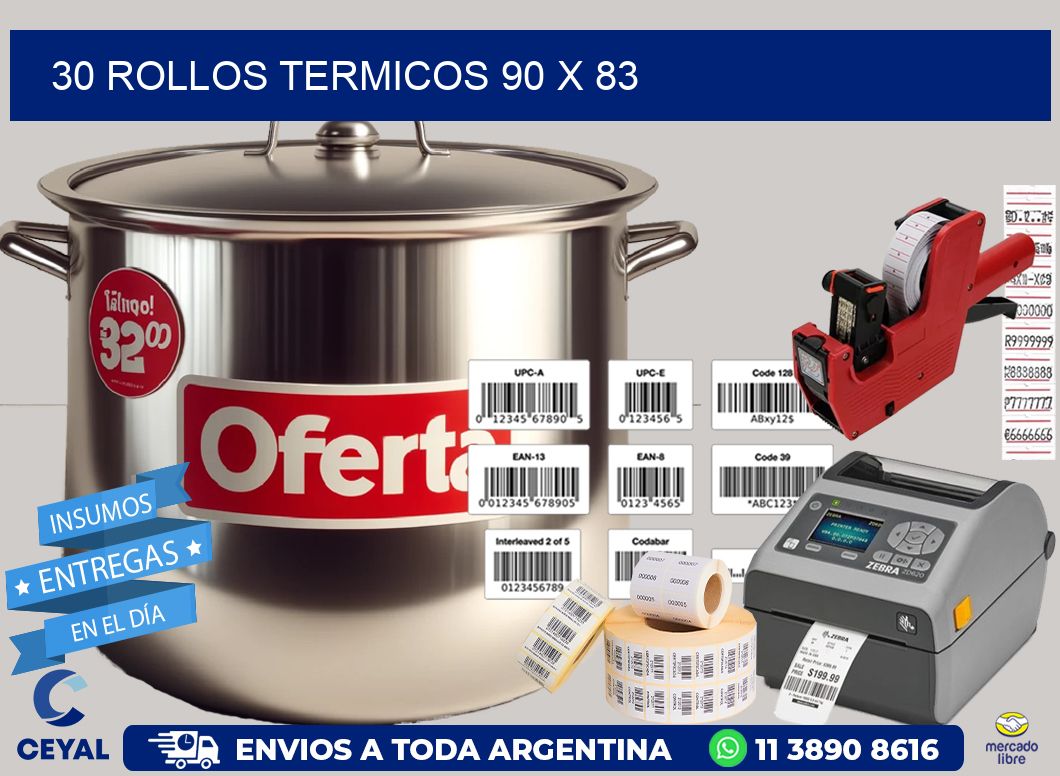 30 ROLLOS TERMICOS 90 x 83