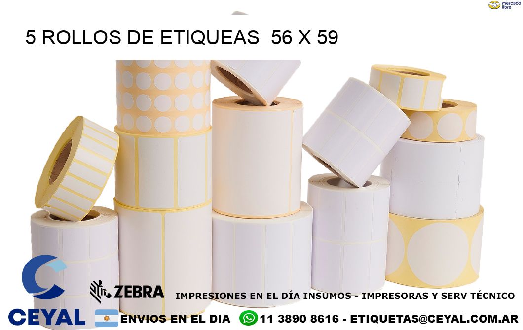 5 ROLLOS DE ETIQUEAS  56 x 59