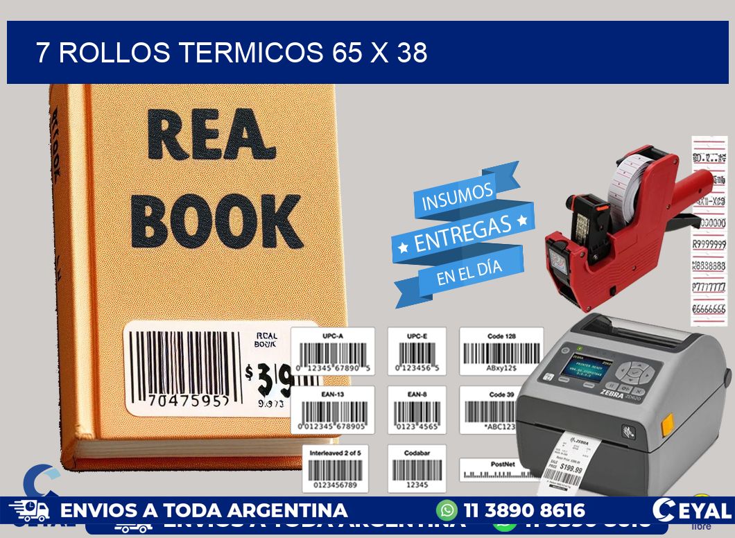 7 ROLLOS TERMICOS 65 x 38