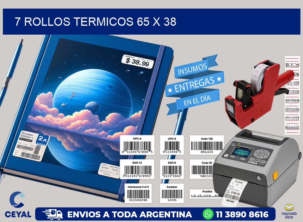 7 ROLLOS TERMICOS 65 x 38