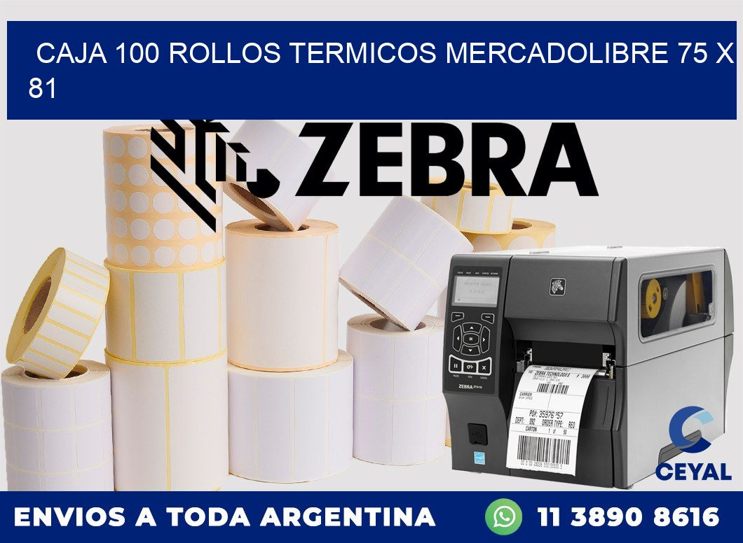 CAJA 100 ROLLOS TERMICOS MERCADOLIBRE 75 x 81