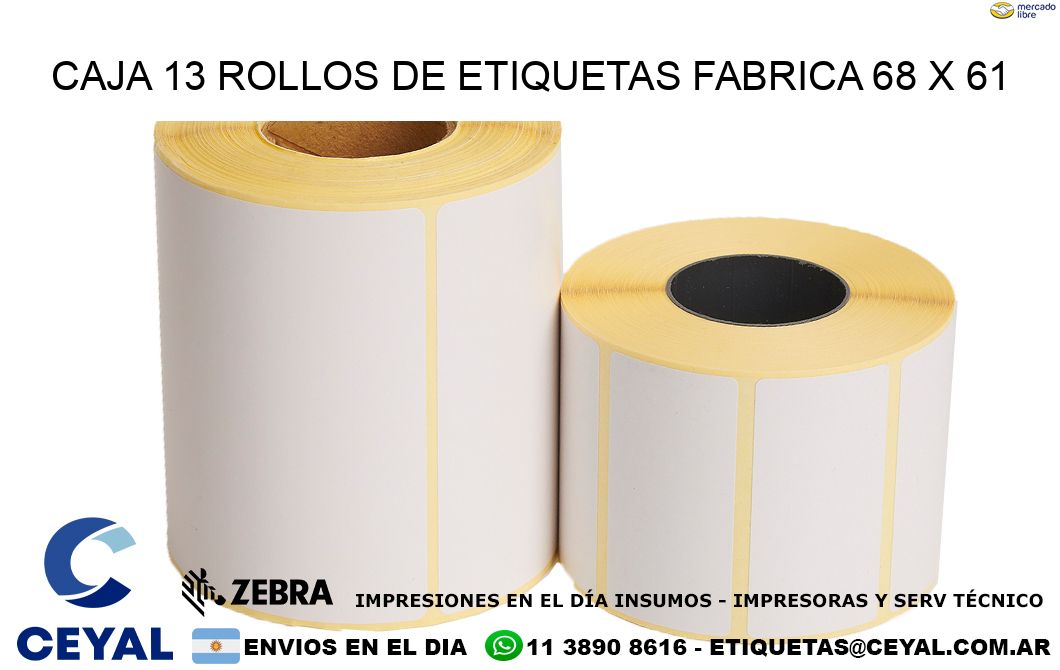CAJA 13 ROLLOS DE ETIQUETAS FABRICA 68 x 61