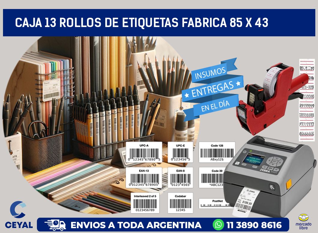 CAJA 13 ROLLOS DE ETIQUETAS FABRICA 85 x 43