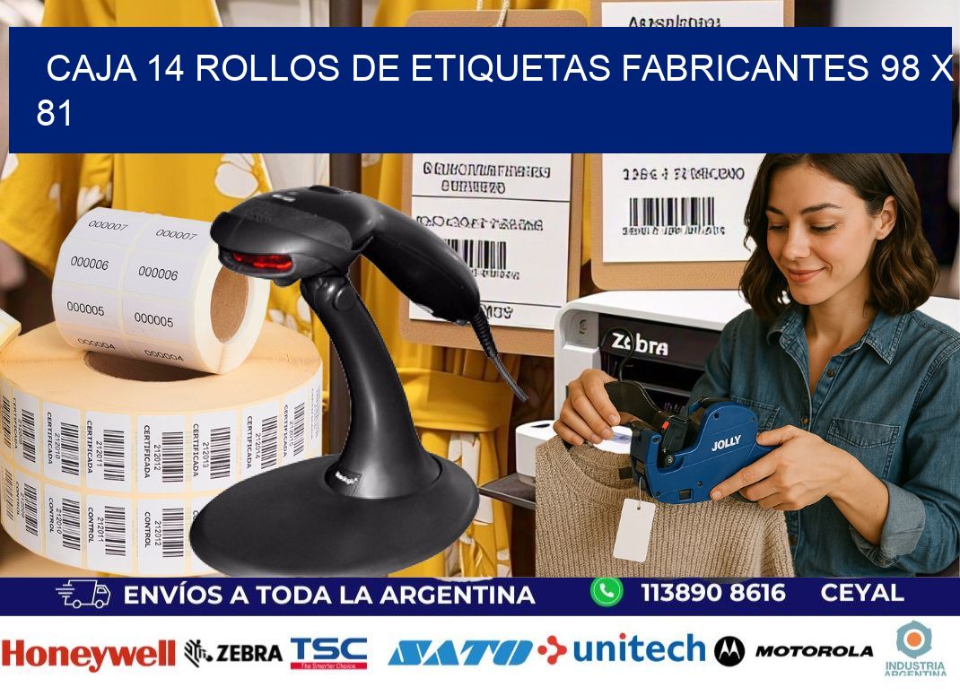 CAJA 14 ROLLOS DE ETIQUETAS FABRICANTES 98 x 81