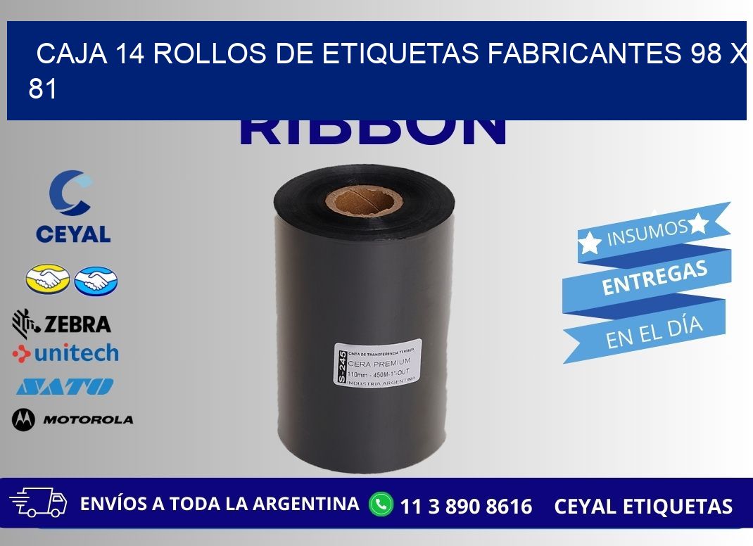 CAJA 14 ROLLOS DE ETIQUETAS FABRICANTES 98 x 81