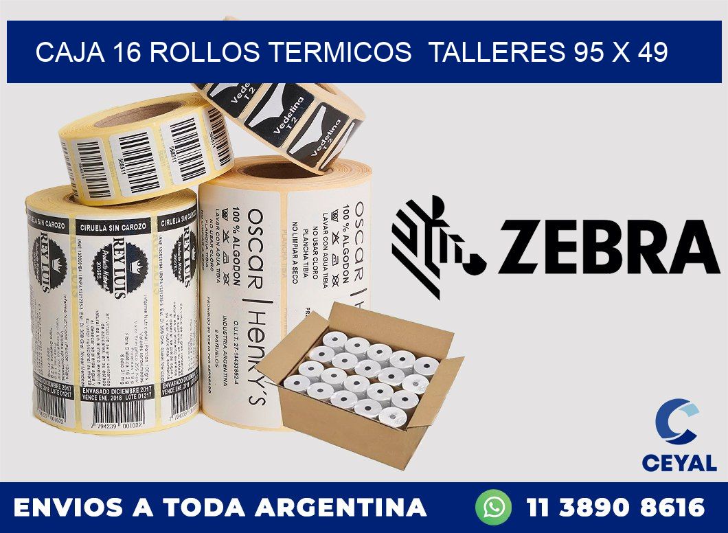 CAJA 16 ROLLOS TERMICOS  TALLERES 95 x 49