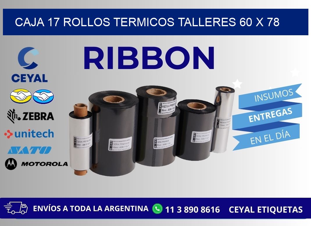 CAJA 17 ROLLOS TERMICOS TALLERES 60 x 78