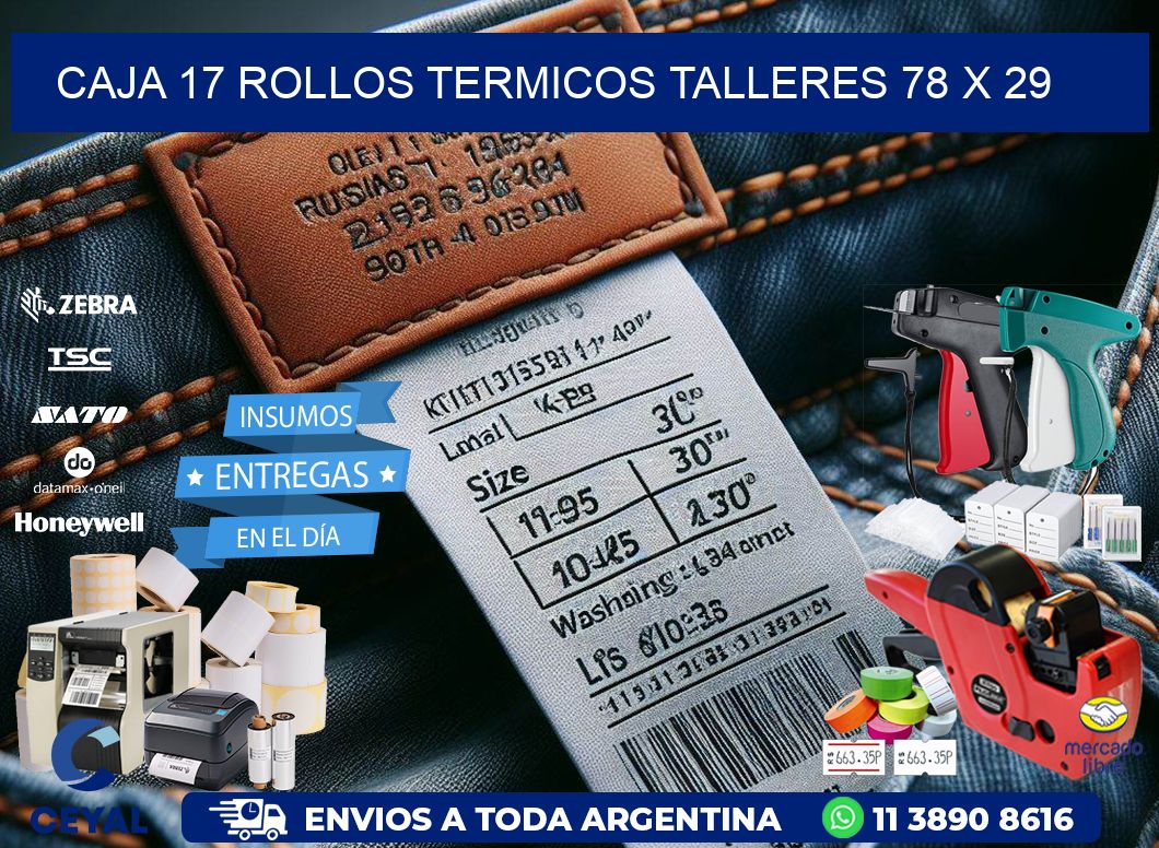 CAJA 17 ROLLOS TERMICOS TALLERES 78 x 29