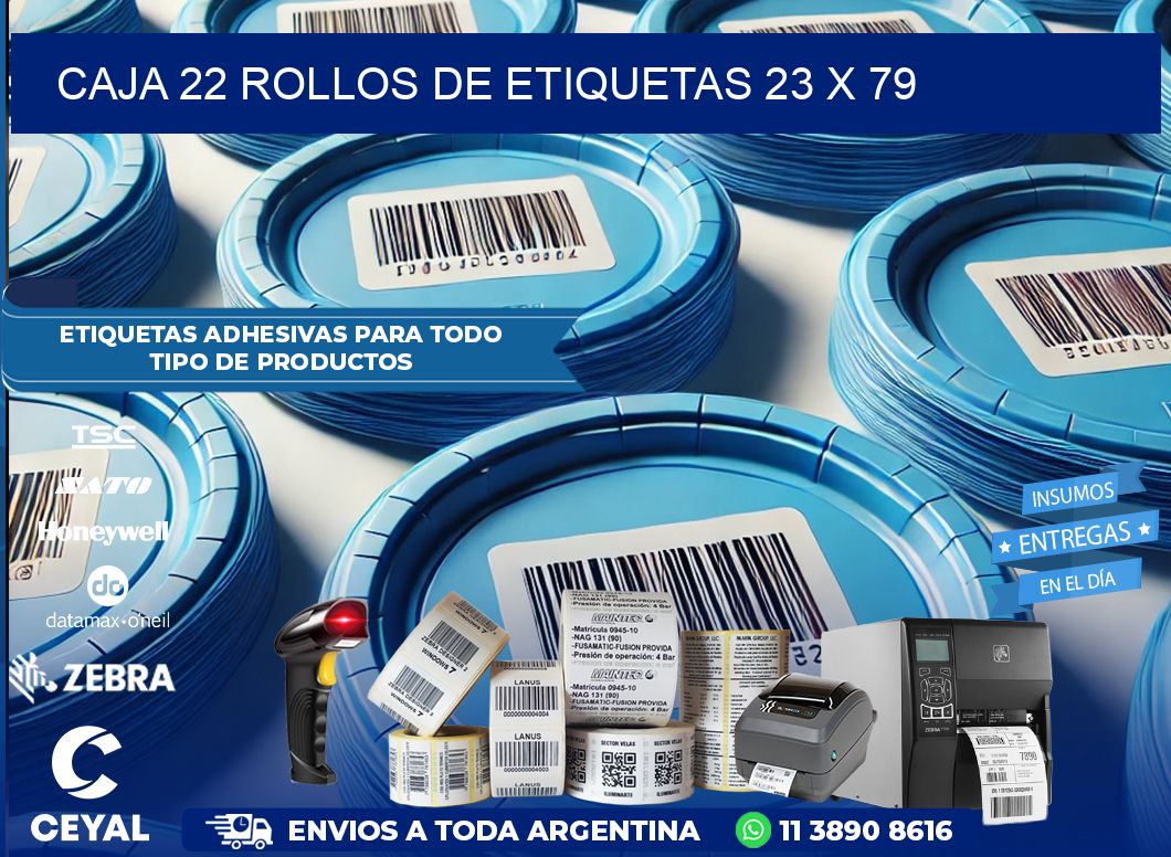 CAJA 22 ROLLOS DE ETIQUETAS 23 x 79