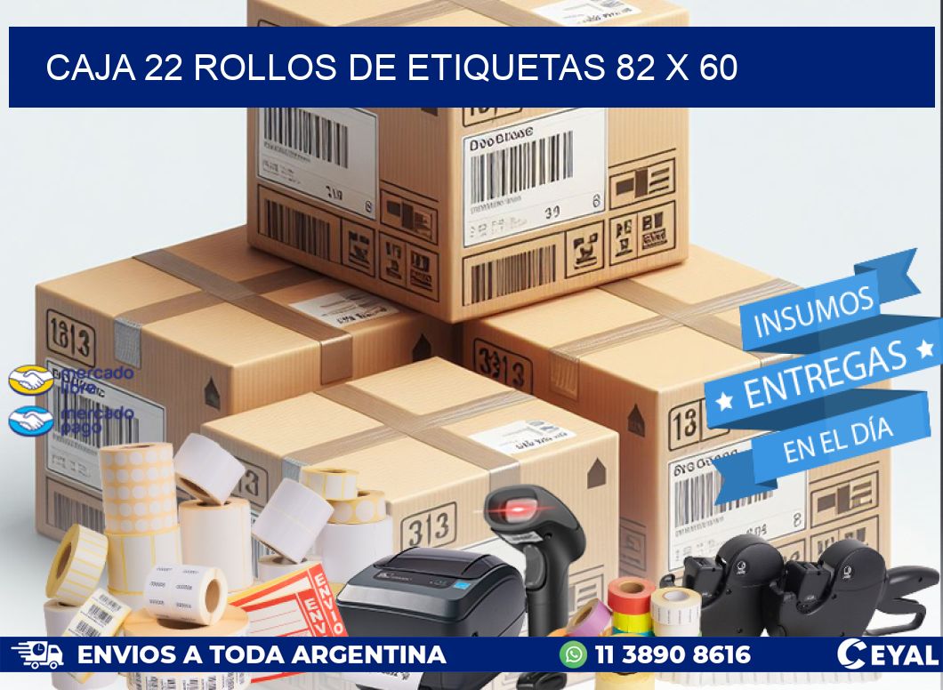 CAJA 22 ROLLOS DE ETIQUETAS 82 x 60