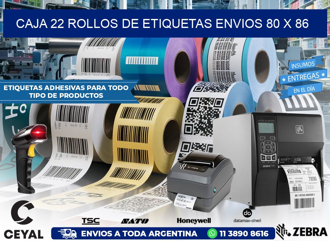 CAJA 22 ROLLOS DE ETIQUETAS ENVIOS 80 x 86