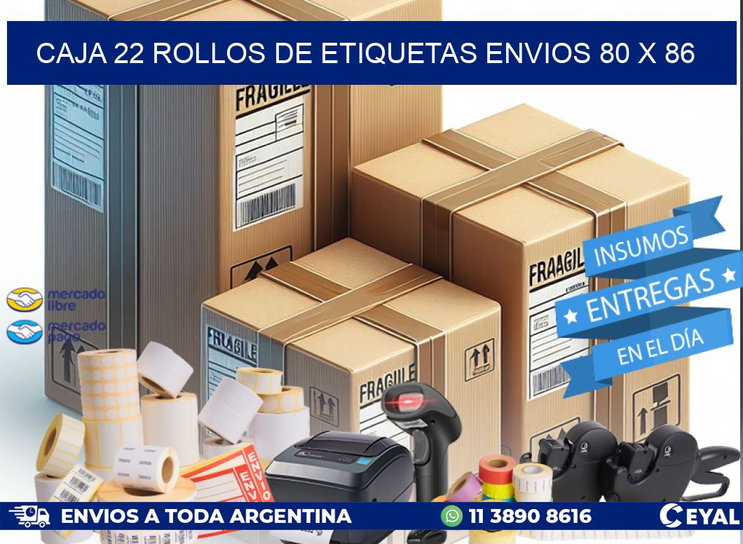 CAJA 22 ROLLOS DE ETIQUETAS ENVIOS 80 x 86