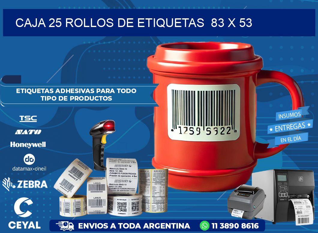 CAJA 25 ROLLOS DE ETIQUETAS  83 x 53