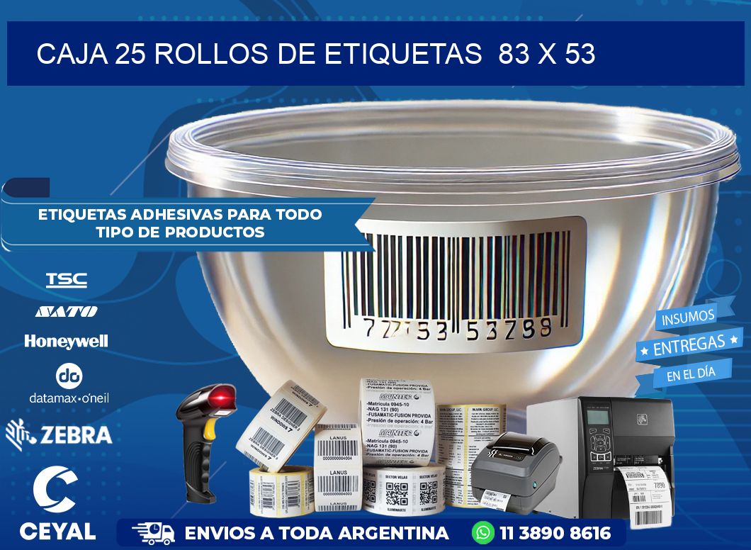 CAJA 25 ROLLOS DE ETIQUETAS  83 x 53