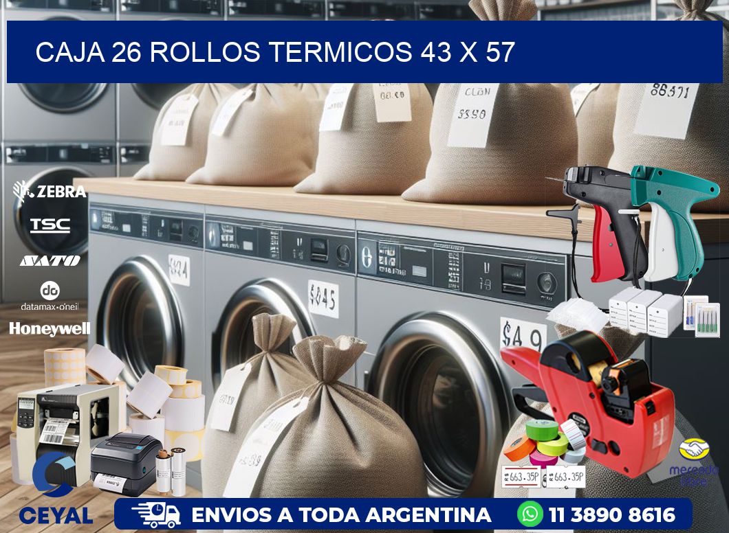 CAJA 26 ROLLOS TERMICOS 43 x 57
