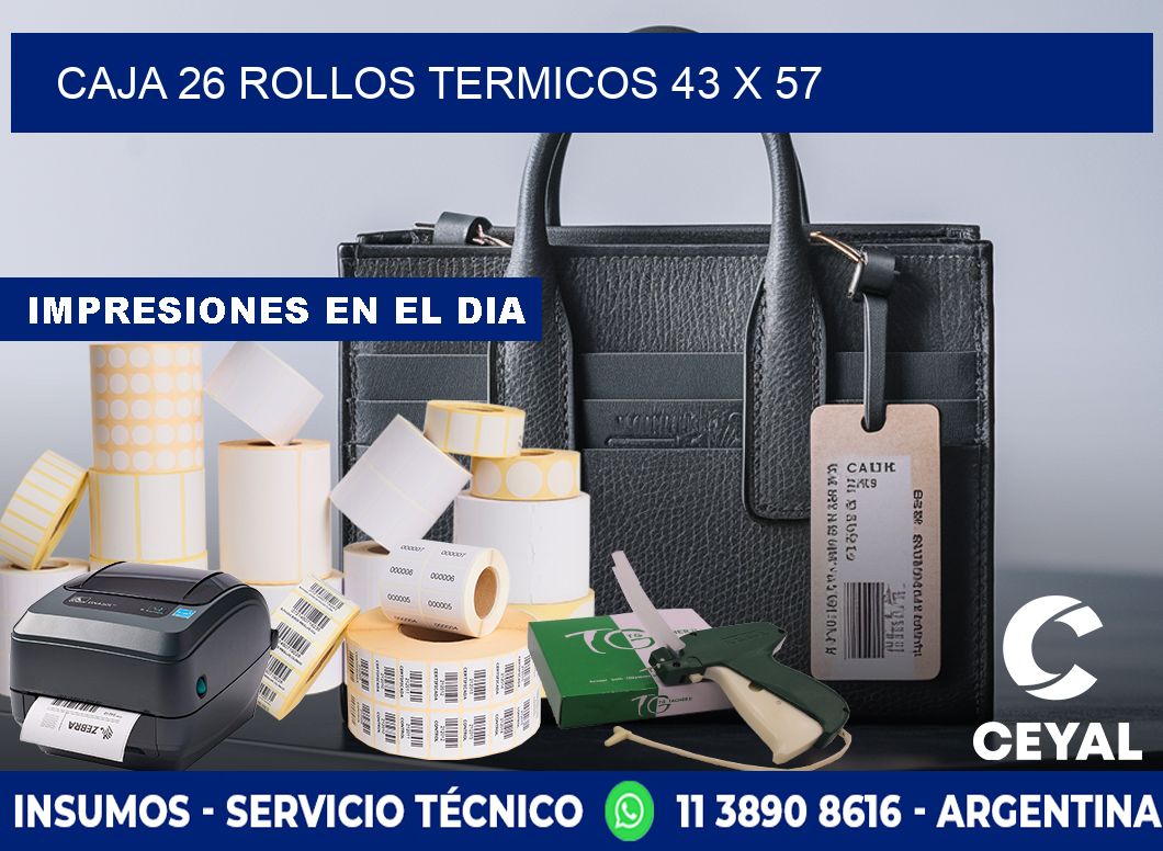 CAJA 26 ROLLOS TERMICOS 43 x 57