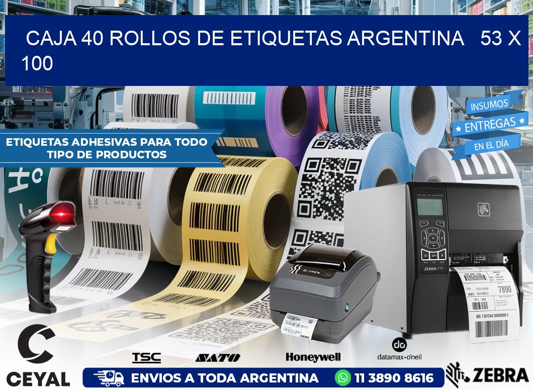 CAJA 40 ROLLOS DE ETIQUETAS ARGENTINA   53 x 100