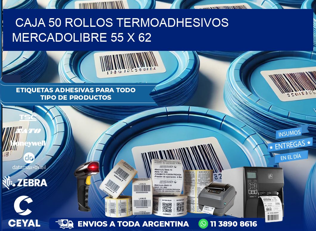 CAJA 50 ROLLOS TERMOADHESIVOS MERCADOLIBRE 55 x 62