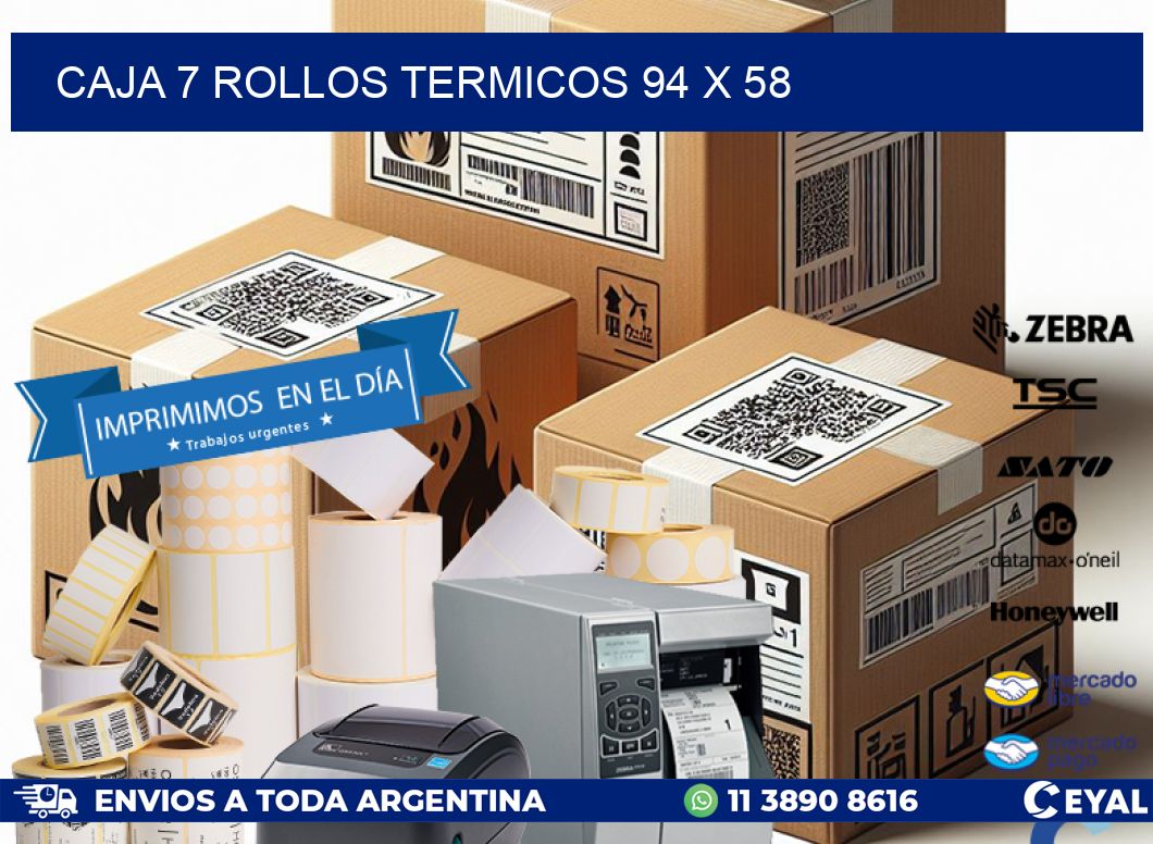 CAJA 7 ROLLOS TERMICOS 94 x 58