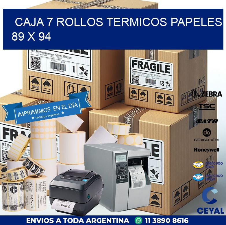 CAJA 7 ROLLOS TERMICOS PAPELES 89 x 94