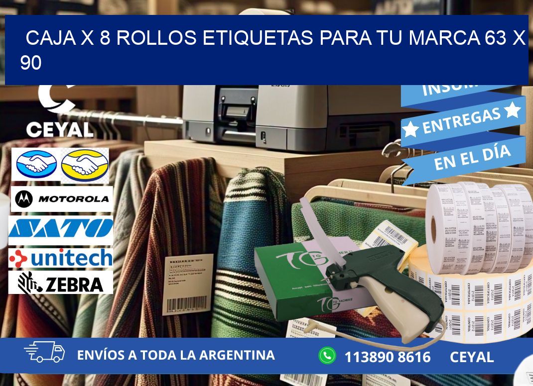 Caja X 8 Rollos Etiquetas para tu marca 63 x 90