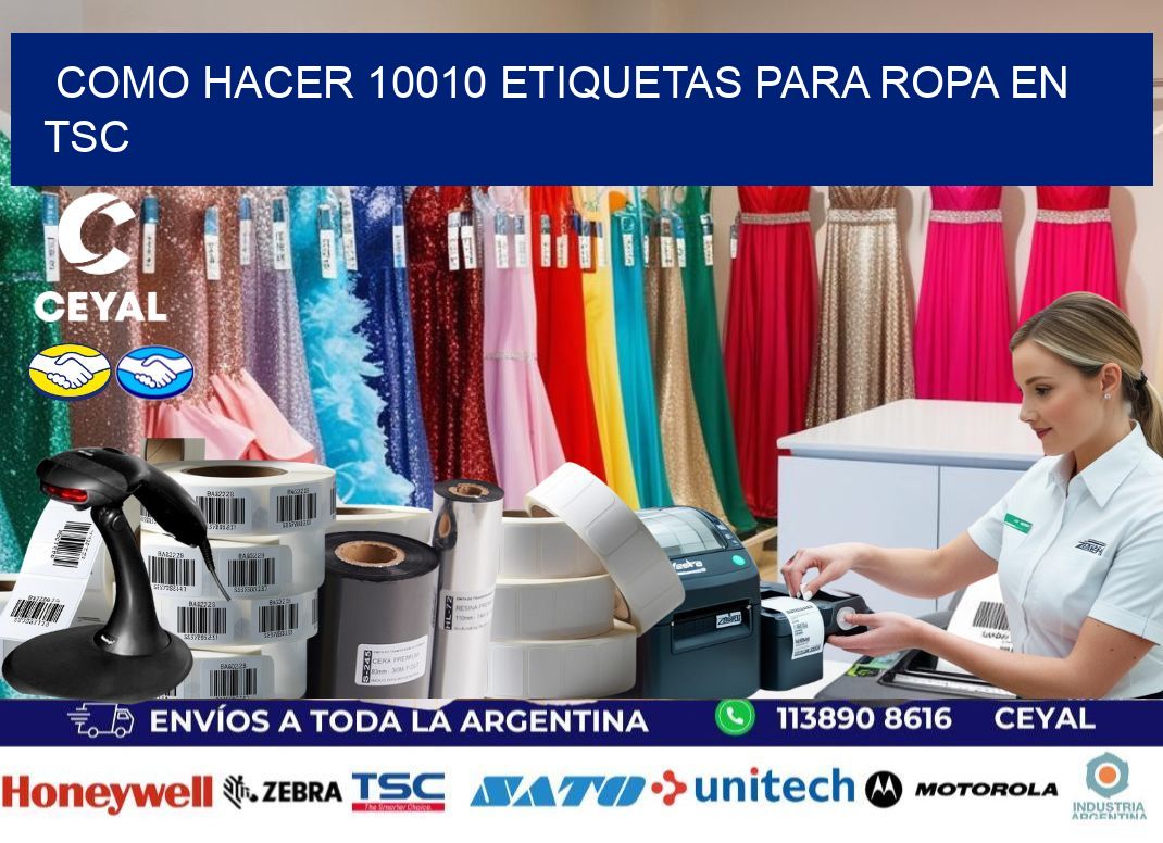 Como hacer 10010 etiquetas para ropa en tsc