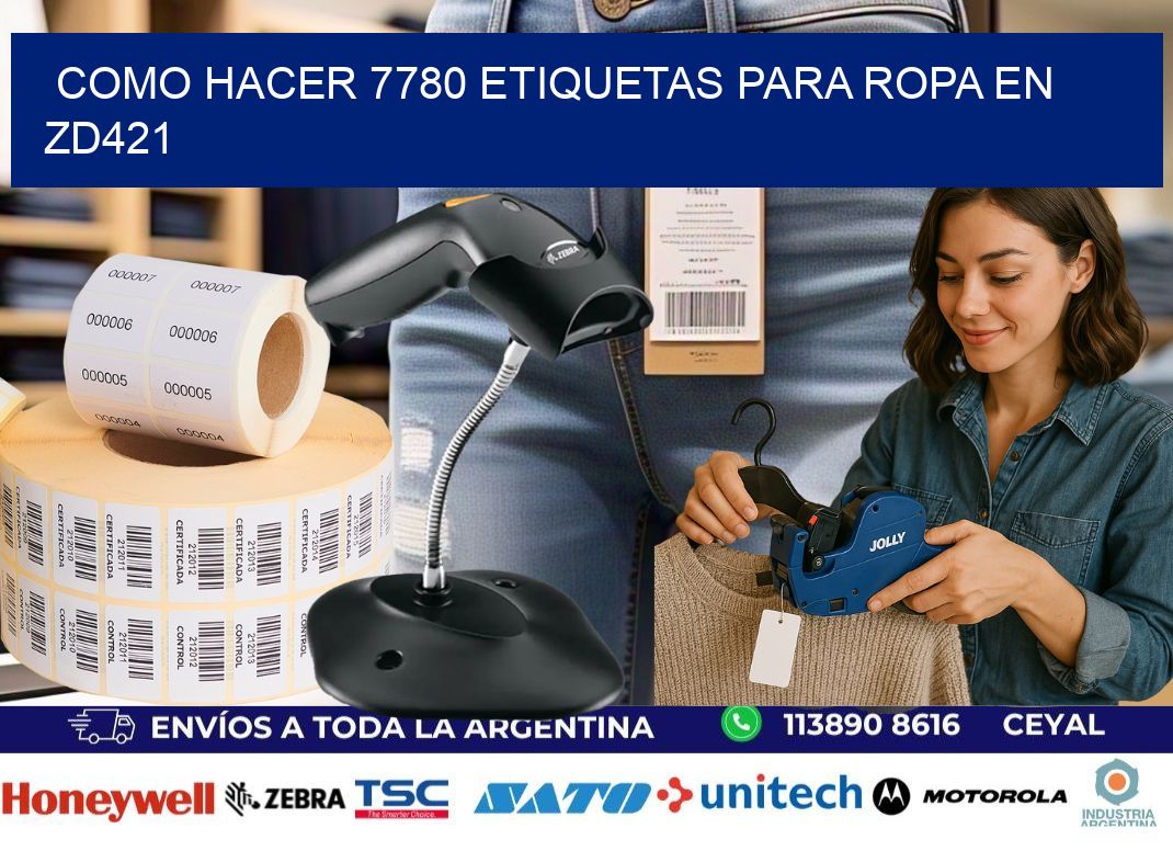 Como hacer 7780 etiquetas para ropa en zd421