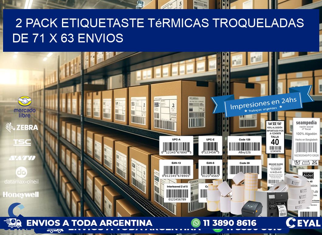2 pack etiquetaste Térmicas Troqueladas De 71 x 63 ENVIOS