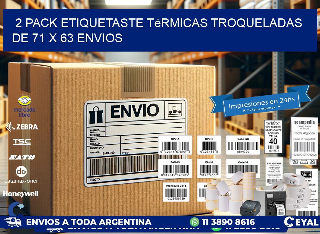 2 pack etiquetaste Térmicas Troqueladas De 71 x 63 ENVIOS