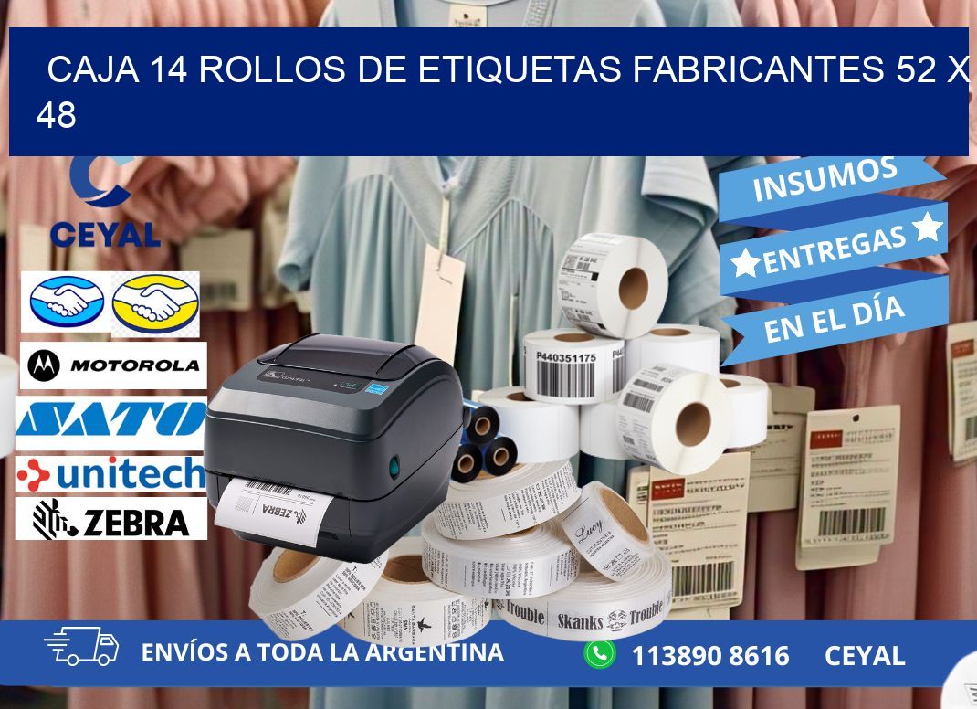 CAJA 14 ROLLOS DE ETIQUETAS FABRICANTES 52 x 48