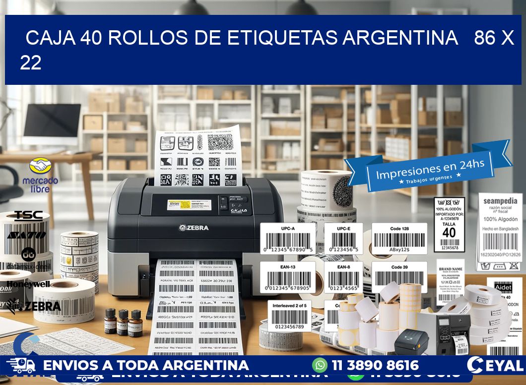 CAJA 40 ROLLOS DE ETIQUETAS ARGENTINA   86 x 22