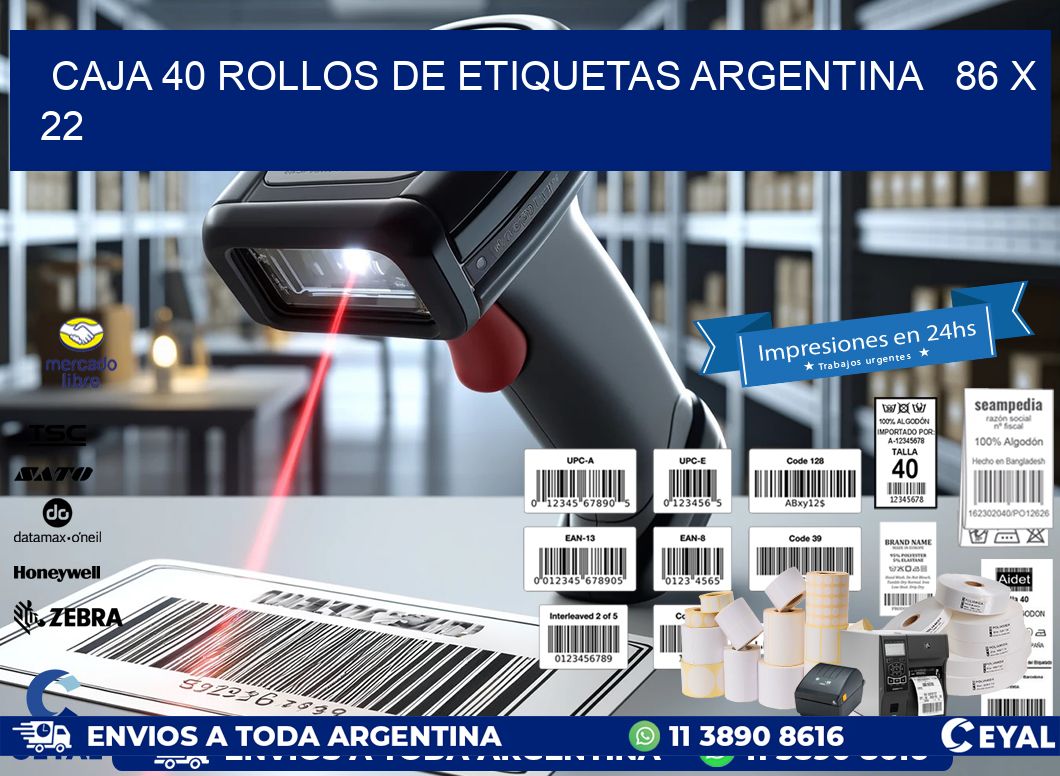 CAJA 40 ROLLOS DE ETIQUETAS ARGENTINA   86 x 22