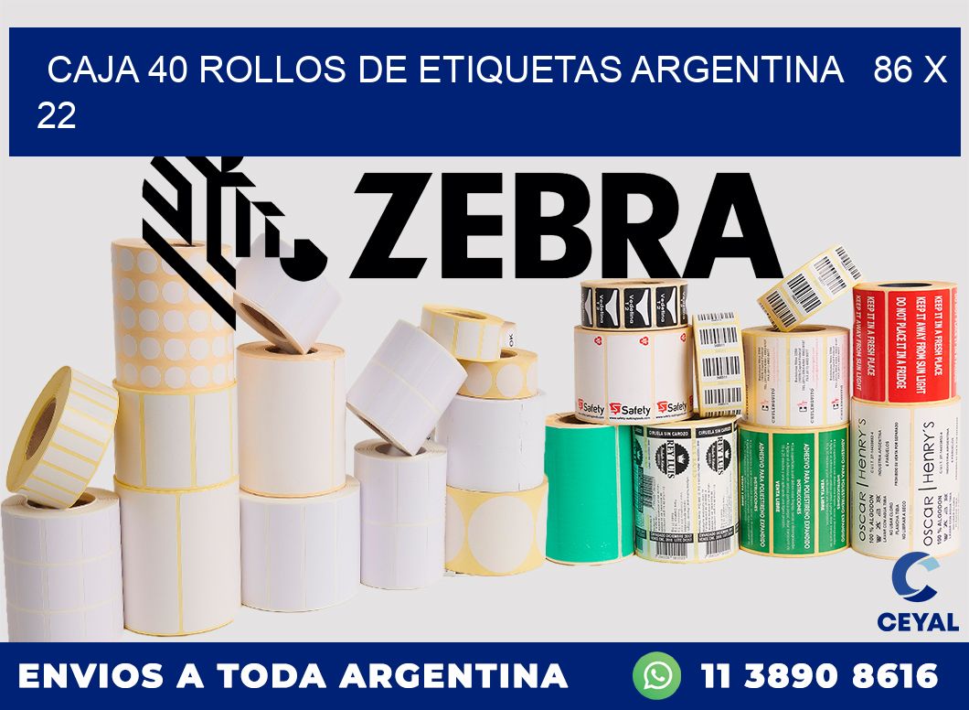 CAJA 40 ROLLOS DE ETIQUETAS ARGENTINA   86 x 22
