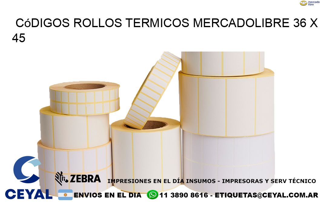 Códigos ROLLOS TERMICOS MERCADOLIBRE 36 x 45