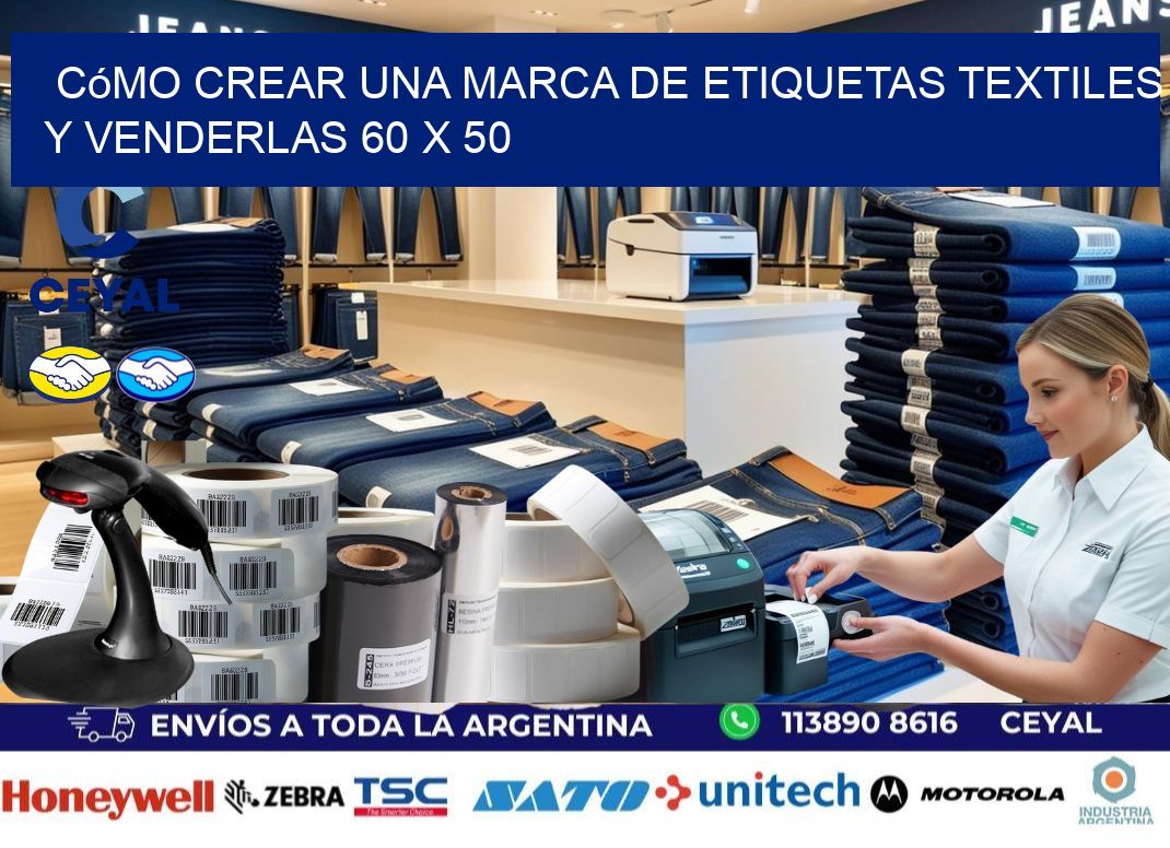 Cómo Crear una Marca de Etiquetas Textiles y Venderlas 60 x 50