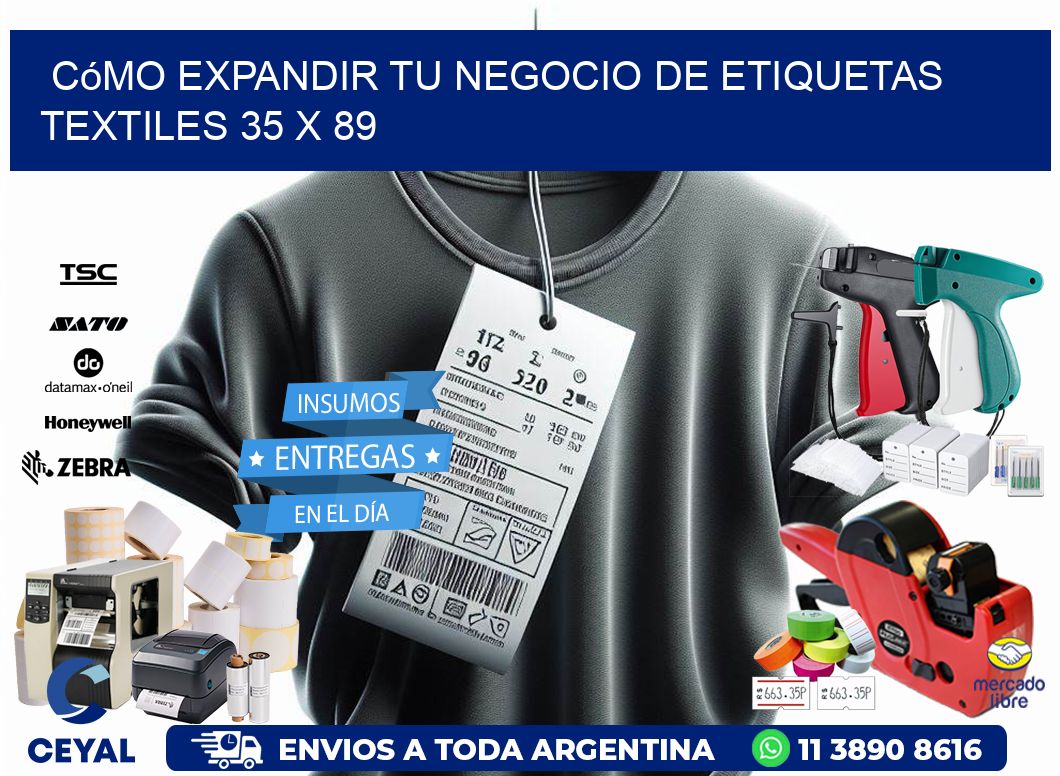 Cómo Expandir tu Negocio de Etiquetas Textiles 35 x 89