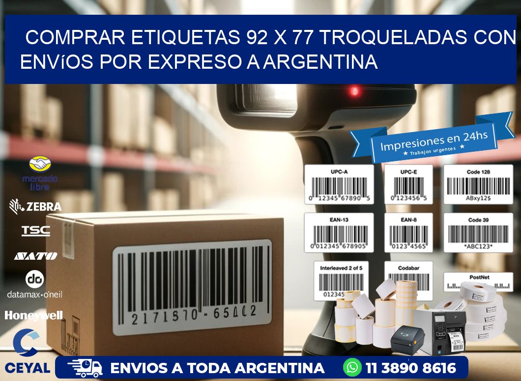 Comprar etiquetas 92 x 77 troqueladas con envíos por expreso a Argentina
