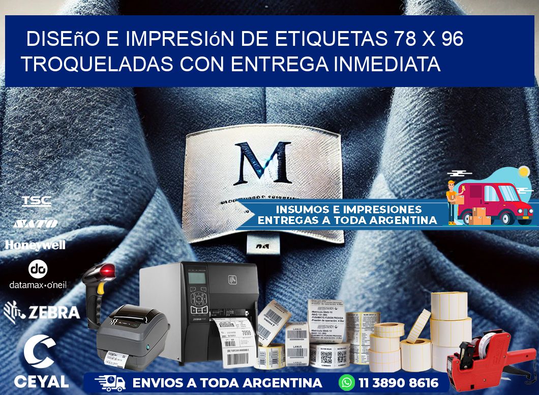 Diseño e impresión de etiquetas 78 x 96 troqueladas con entrega inmediata